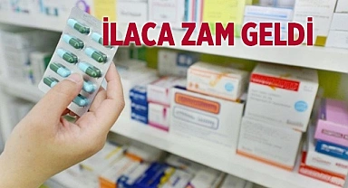 İlaca  zam geldi