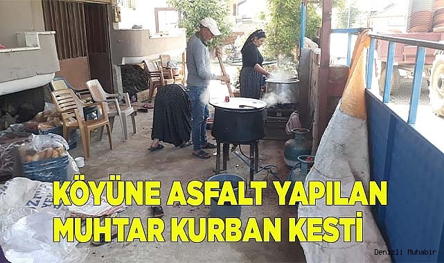 Köyüne asfalt yapılan muhtar kurban kesti