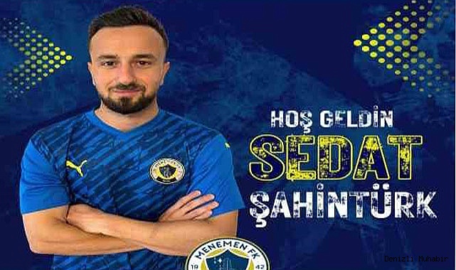 Menemen FK, Sedat Şahintürk’ü transfer etti