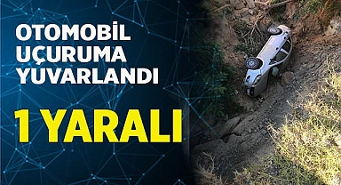 Otomobil uçuruma yuvarlandı: 1 yaralı