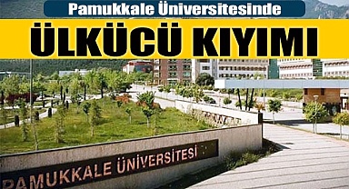 Pamukkale Üniversitesinde ülkücü kıyımı