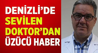 Sevilen Doktor vefat etti
