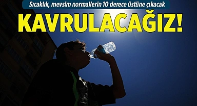 Sıcaklık, mevsim normallerin 10 derece üstüne çıkacak