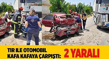 Tır ile otomobil kafa kafaya çarpıştı: 2 yaralı