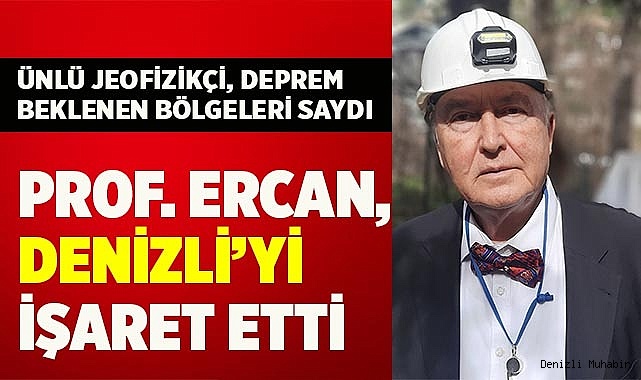 Ünlü jeofizikçi, deprem beklenen bölgeleri saydı