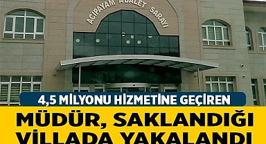 Yazı işleri Müdürü villada yakalandı