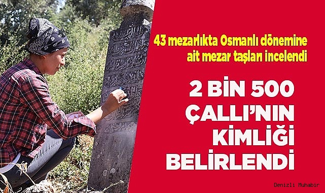 2 BİN 500 ÇALLI’NIN KİMLİĞİ BELİRLENDİ