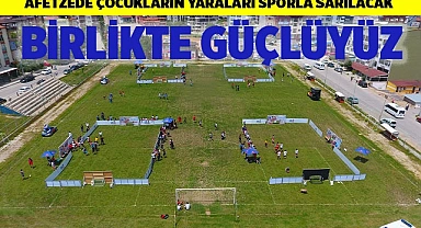 Afetzede çocukların yaraları sporla sarılacak