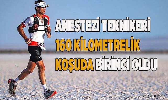 Anestezi teknikeri 160 kilometrelik koşuda birinci oldu
