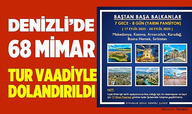 Balkan turu vaadiyle 68 mimarı 938 bin lira dolandırdılar