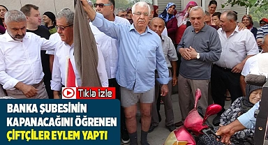 Banka şubesinin kapanacağını öğrenen çiftçiler eylem yaptı