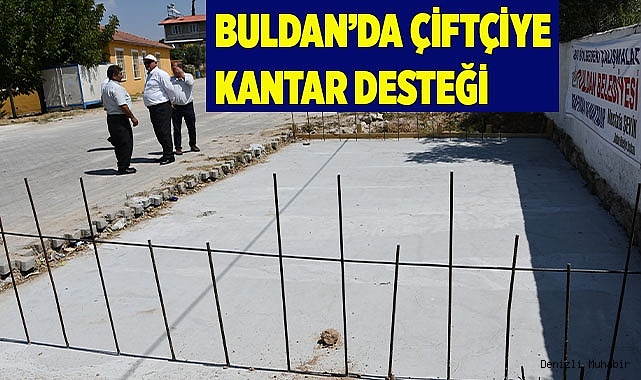 Buldan'da çiftçiye kantar desteği