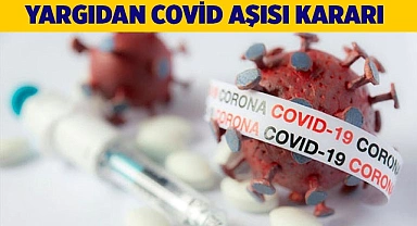 Covid aşışı olmadığı için kovulan işçiye müjde