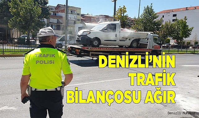 Denizli’de geçen 7 ayda 37 kişi trafik kazalarında can verdi