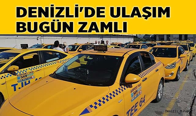 Denizli'de taksi ücretlerine zam