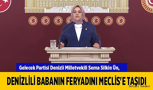 Denizlili babanın feryadını Meclis'e taşıdı
