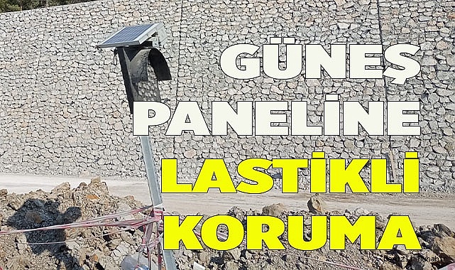 Güneş paneline lastikli koruma