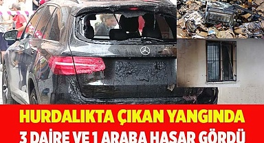 Hurdalıkta çıkan yangında 3 daire ve 1 araba hasar gördü