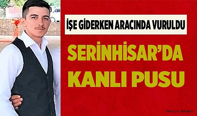 İşe giderken pusuya düşürülen genç, 3 kurşunla vuruldu
