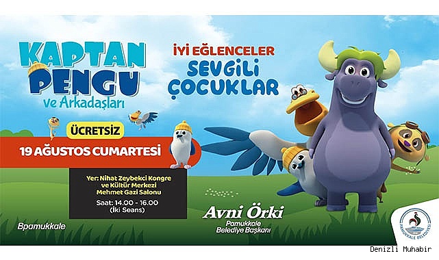 KAPTAN PENGU VE ARKADAŞLARI PAMUKKALE’YE GELİYOR!