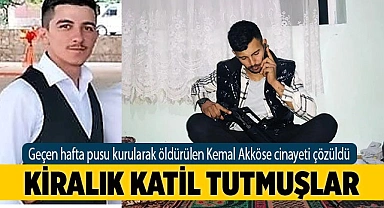 Kemal’i, kiralık katile öldürtmüşler