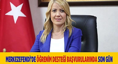 MERKEZEFENDİ’DE ÖĞRENİM DESTEĞİ BAŞVURULARINDA SON GÜN