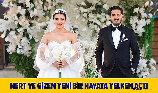 Mert ve Gizem Yeni Bir Hayata Yelken Açtı
