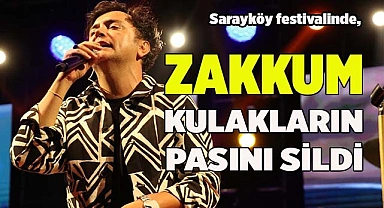 Sarayköy festivalinde, Zakkum kulakların pasını sildi
