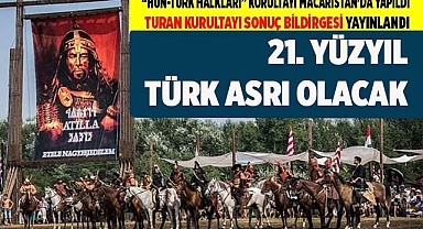 TURAN KURULTAYI SONUÇ BİLDİRGESİ YAYIMLANDI