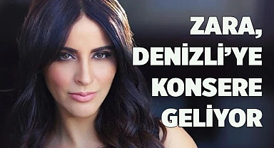 ZARA, DENİZLİ’DE SEVENLERİYLE BULUŞACAK