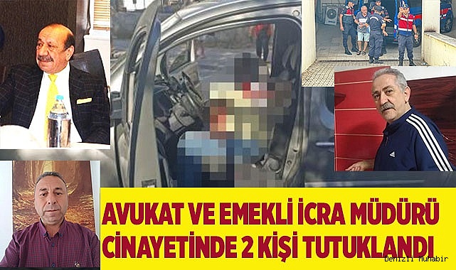 Avukat ve emekli icra müdürü cinayetinde 2 kişi tutuklandı