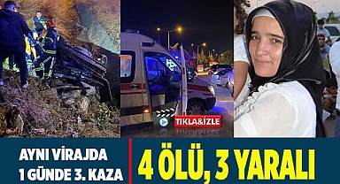 Aynı virajda 1 günde 3. kaza: 4 ölü, 3 yaralı