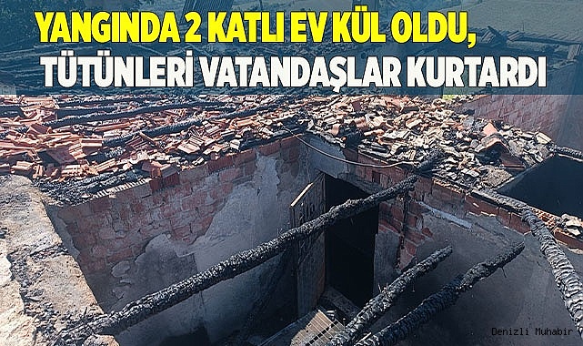 Çıkan yangında 2 katlı ev kül oldu