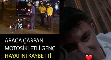 Hafif ticari araca çarpan motosikletli genç hayatını kaybetti