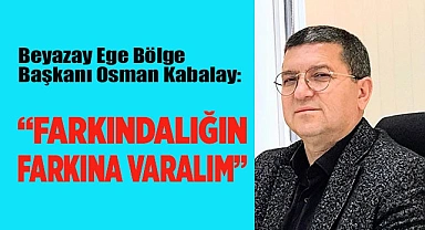 Kabalay "Farkındalığın farkına varalım"