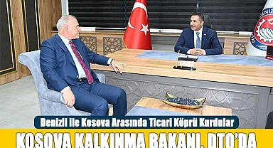 KOSOVA KALKINMA BAKANI, DTO’DA