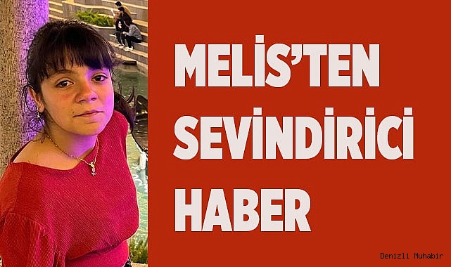 Melis’ten sevindirici haber