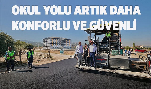 Okul yolu artık daha konforlu ve güvenli