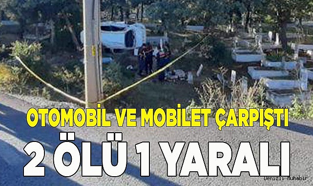 Otomobil ve mobilet çarpıştı, sürücüleri öldü