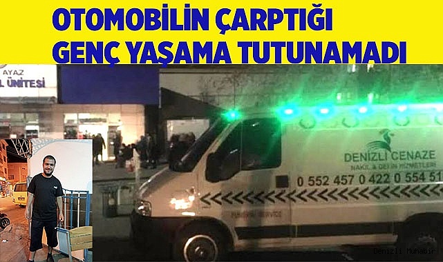 Otomobilin çarptığı genç öldü