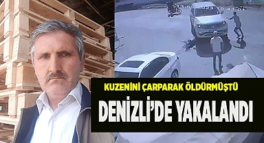 Tartıştığı kuzenini arabayla çarparak öldüren şüpheli Denizli’de yakalandı