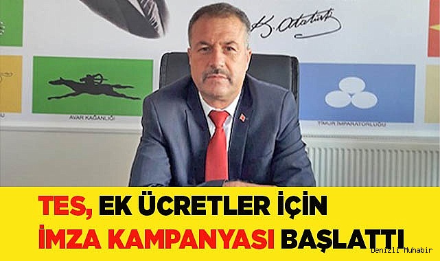 TES’DEN EK ÜCRETLER İÇİN İMZA KAMPANYASI