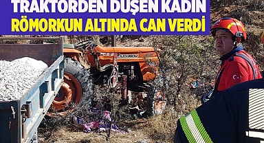 Traktörden düşen kadın römorkun altında can verdi