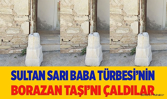 Türbenin simgesi olan taşlardan birisi çalındı
