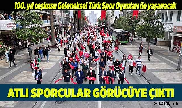 100. yıl coşkusu Geleneksel Türk Spor Oyunları ile yaşanacak