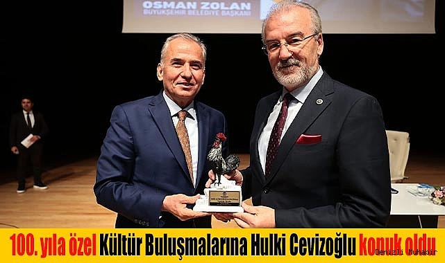 100. yıla özel Kültür Buluşmalarına Hulki Cevizoğlu konuk oldu