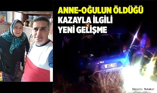 Anne-oğulun öldüğü kazayla ilgili yeni gelişme