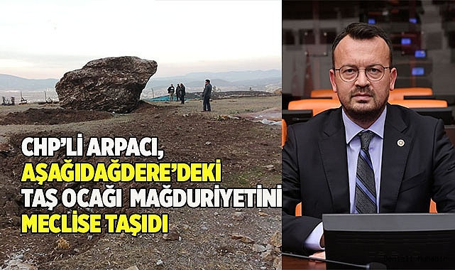 ARPACI: “YÖRE HALKI HEM MADDİ HEM DE MANEVİ ZARAR GÖRÜYOR”