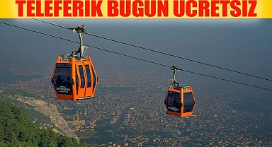 Teleferik, bugün bedava
