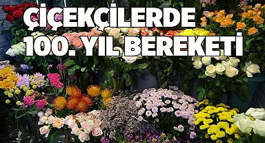 Çiçekçilerde 100. yıl bereketi